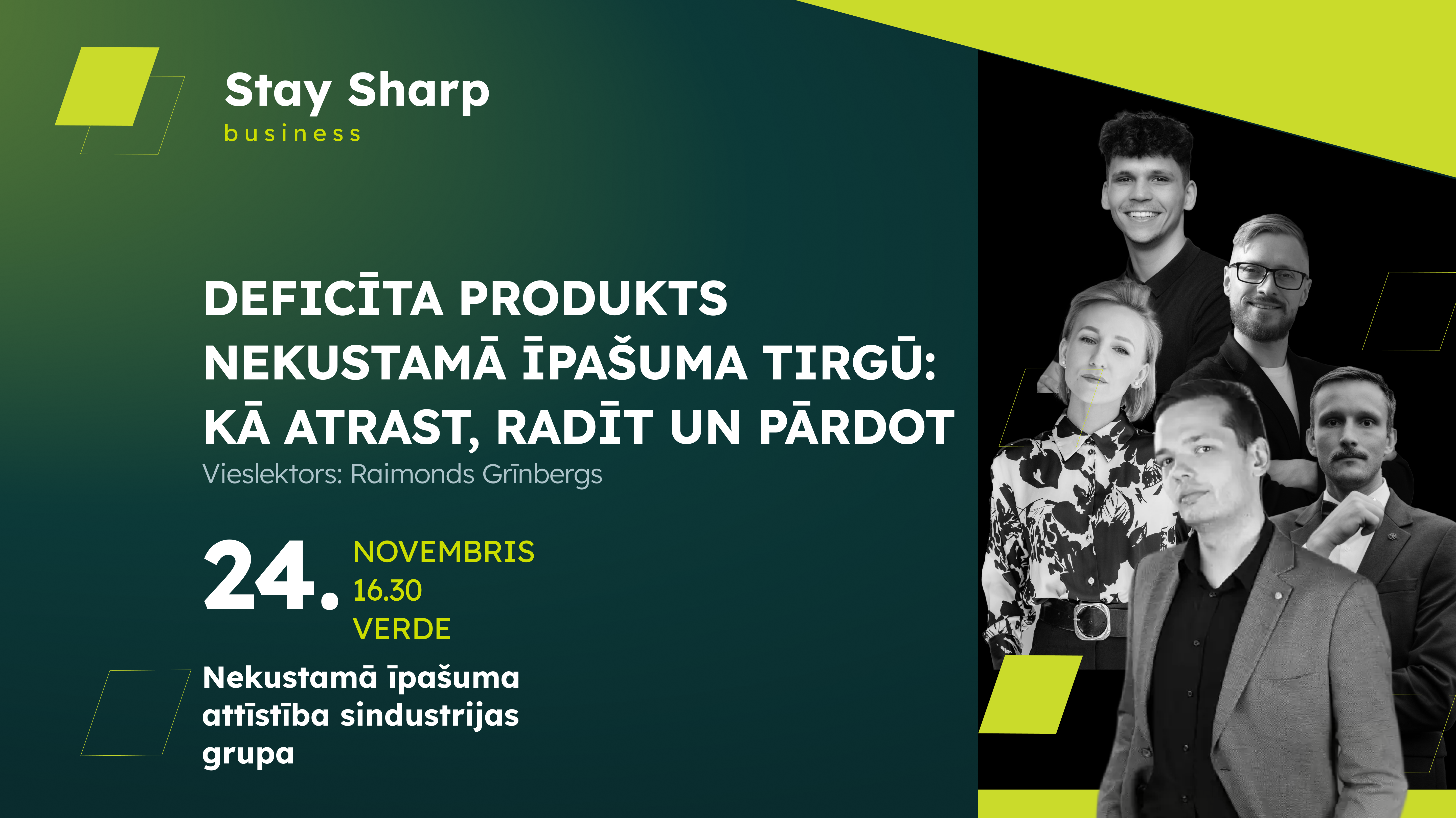 Kā nekustamā īpašuma tirgū atrast, radīt un pārdot deficīta produktu? Nī attīstības industrijas tīklošanās vakars ar Raimondu Grīnbergu